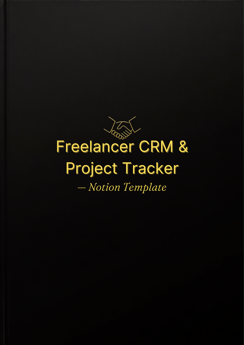 Freelancer CRM & Project Tracker — Notion Template